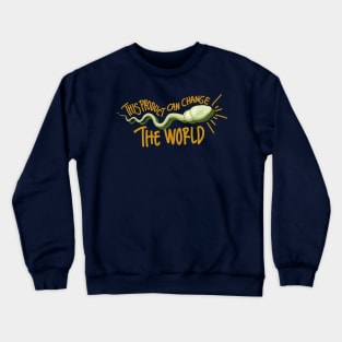 change the world Crewneck Sweatshirt